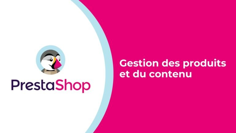 PrestaShop 1 – Gestion des produits et du contenu